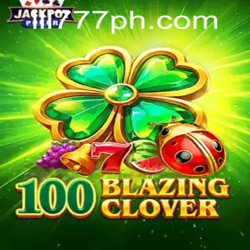 100BlazingClover: An Exciting Adventure Awaits