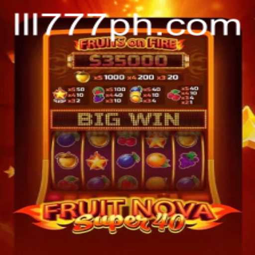 Exploring FruitNovaSuper40: A Journey into the World of Colorful Reels