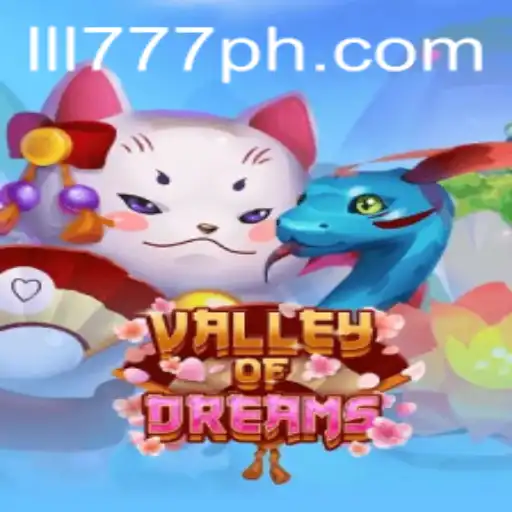 Discover the Fascinating World of ValleyofDreams: A Comprehensive Guide
